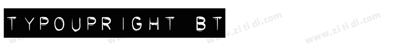 TypoUpright BT字体转换